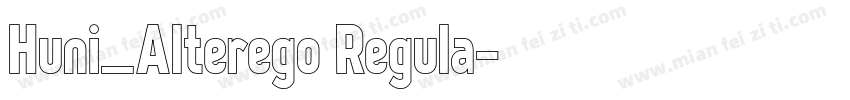 Huni_Alterego Regula字体转换